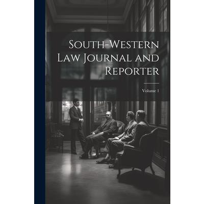 South-Western Law Journal and Reporter; Volume 1