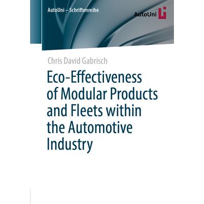 Eco-Effectiveness of Modular Products and Fleets Within the Automotive Industry
