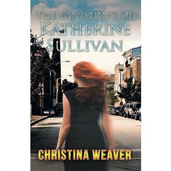 The Vanishing of Katherine Sullivan
