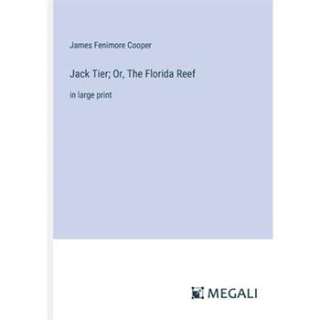 Jack Tier; Or, The Florida Reef