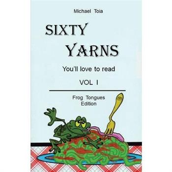Sixty Yarn Vol. I