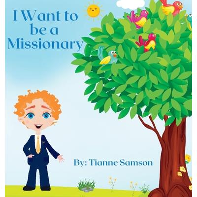 I Want to be a Missionary
