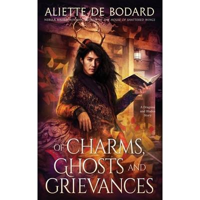Of Charms, Ghosts and Grievances