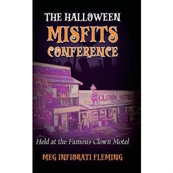 The Halloween Misfits Conference