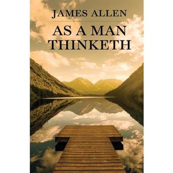 As a Man Thinketh