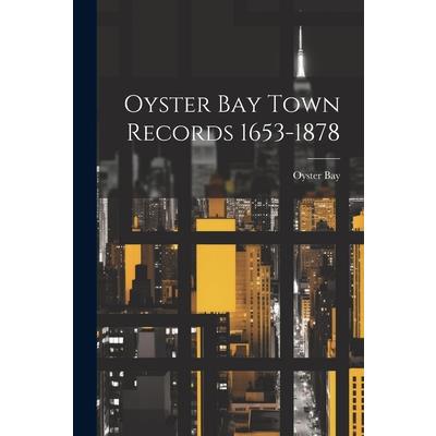 Oyster Bay Town Records 1653-1878