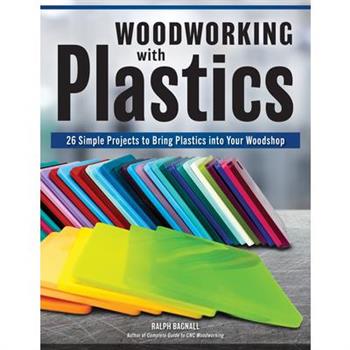 Woodworking with Plastics