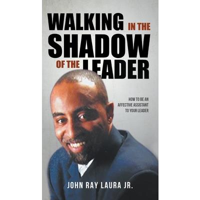 Walking in the Shadow of the Leader