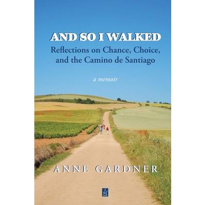 And So I Walked