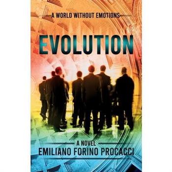 A World Without Emotions - Evolution