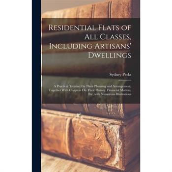 Residential Flats of All Classes, Including Artisans' Dwellings