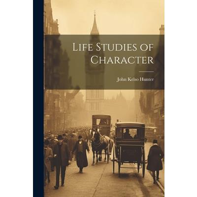 Life Studies of Character