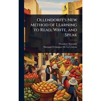 Ollendorff’s New Method of Learning to Read, Write, and Speak