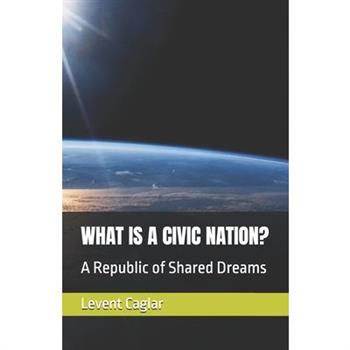 What Is a Civic Nation?