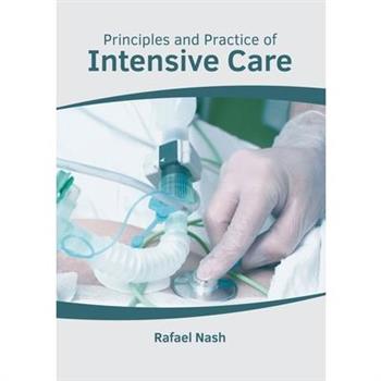 Principles and Practice of Intensive Care