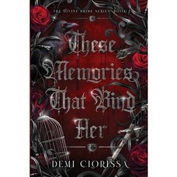 These Memories That Bind Her
