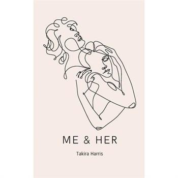 Me & Her