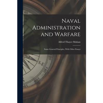 Naval Administration and Warfare