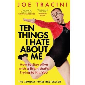 Ten Things I Hate about Me