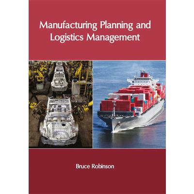 Manufacturing Planning and Logistics Management