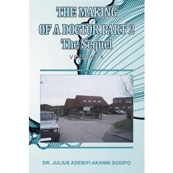 The Making of a Doctor Part 2