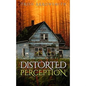 Distorted Perception (Altered Views, Book 1)