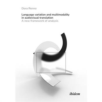 Language Variation and Multimodality in Audiovisual Translation