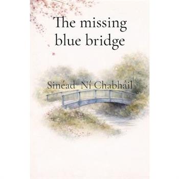 The missing blue bridge