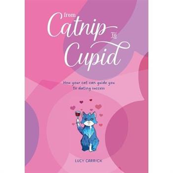 From Catnip To Cupid