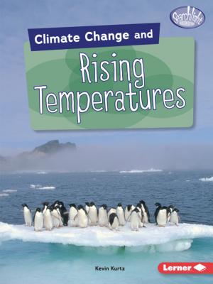 Climate change and rising temperatures /