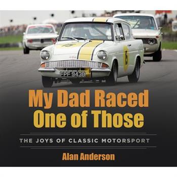 My Dad Raced One of Those