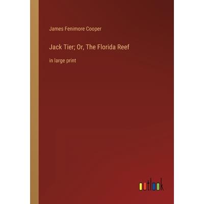 Jack Tier; Or, The Florida Reef