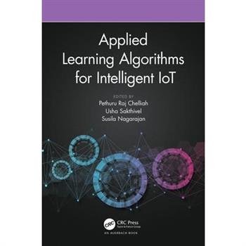 Applied Learning Algorithms for Intelligent IoT