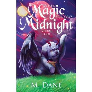 When Magic Follows MidnightWhere Fantastic Creatures Roam