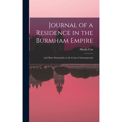 Journal of a Residence in the Burmham Empire