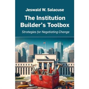 The Institution Builder's Toolbox