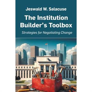 The Institution Builder's Toolbox