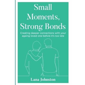 Small Moments, Strong Bonds