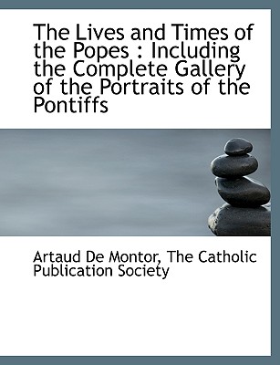 The Lives and Times of the Popes