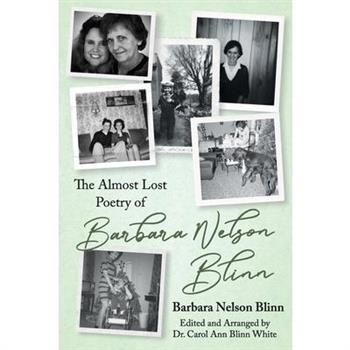 The Almost Lost Poetry of Barbara Nelson Blinn