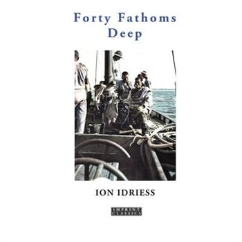 Forty Fathoms Deep