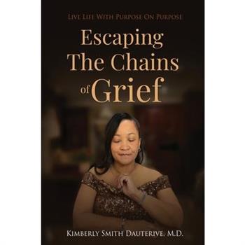 Escaping the Chains of Grief
