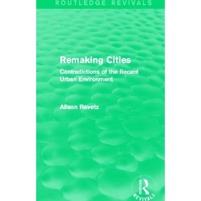 Remaking Cities (Routledge Revivals)