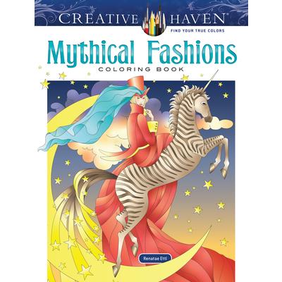 Creative Haven Mythical Fashions Coloring Book