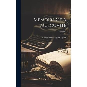 Memoirs Of A Muscovite; Volume 2
