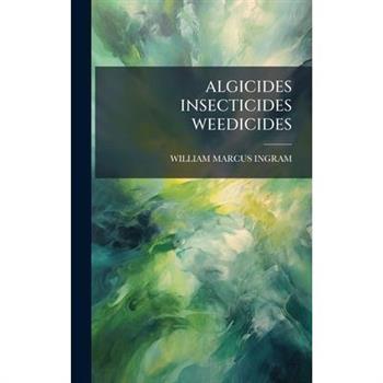 Algicides Insecticides Weedicides
