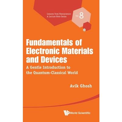 Fundamentals of Electronic Materials and Devices