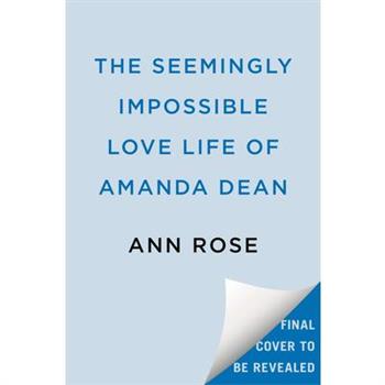 The Seemingly Impossible Love Life of Amanda Dean