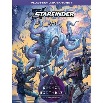 Starfinder Second Edition Playtest Adventure: A Cosmic Birthday