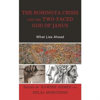 The Rohingya Crisis and the Two-Faced God of Janus
